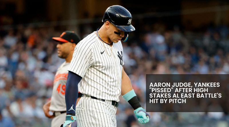 Aaron Judge, Yankees "Pissed" After High Stakes Al East Battle's Hit By Pitch