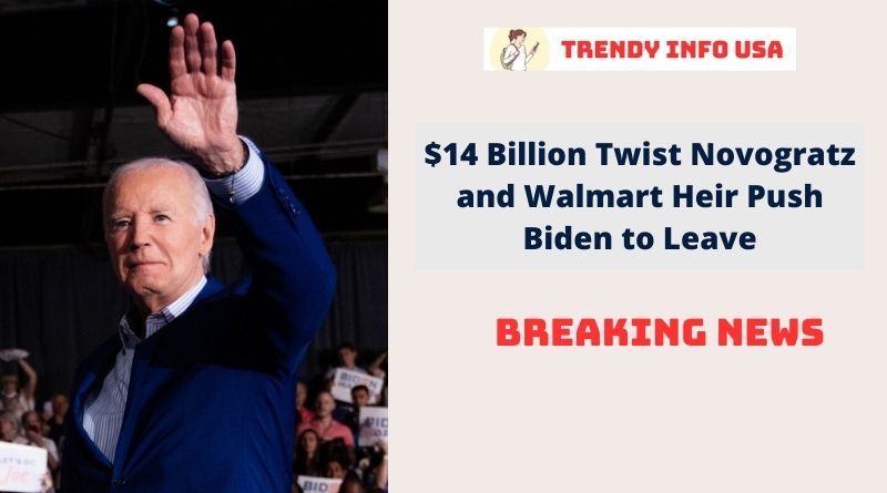 $14 Billion Twist Novogratz and Walmart Heir Push Biden to Leave