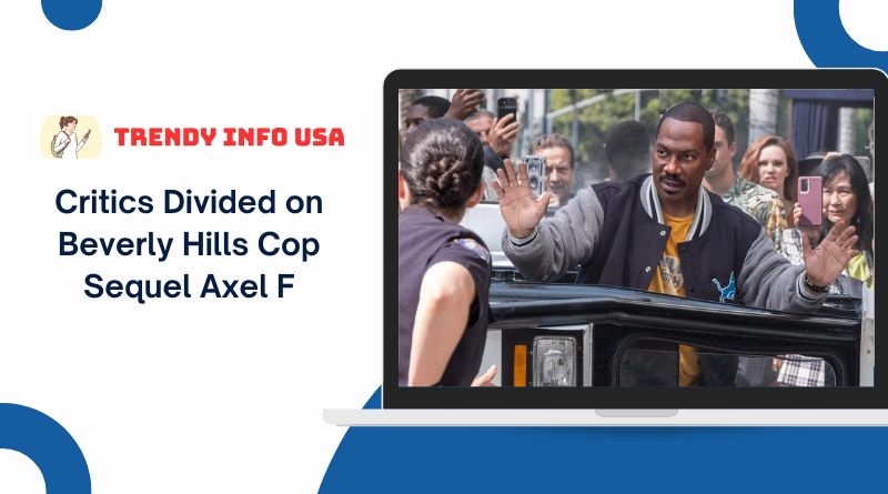 Critics Divided on Beverly Hills Cop Sequel Axel F