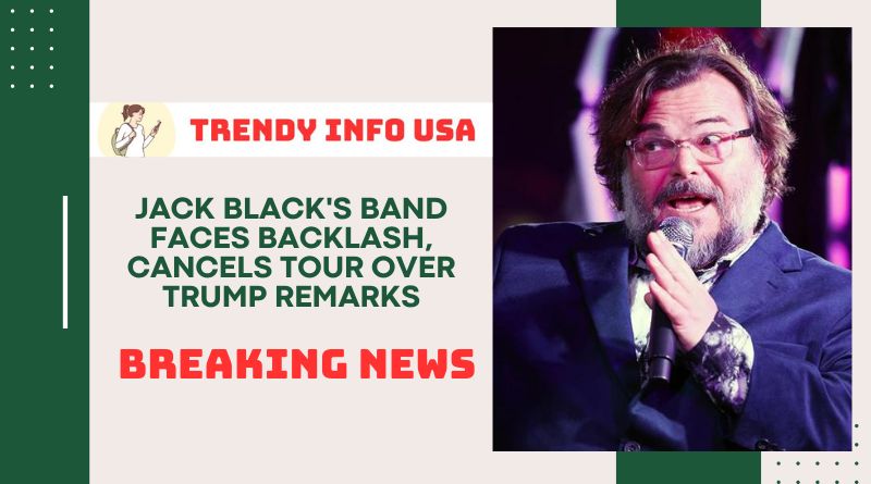 Jack Black's Band Faces Backlash, Cancels Tour Over Trump Remarks