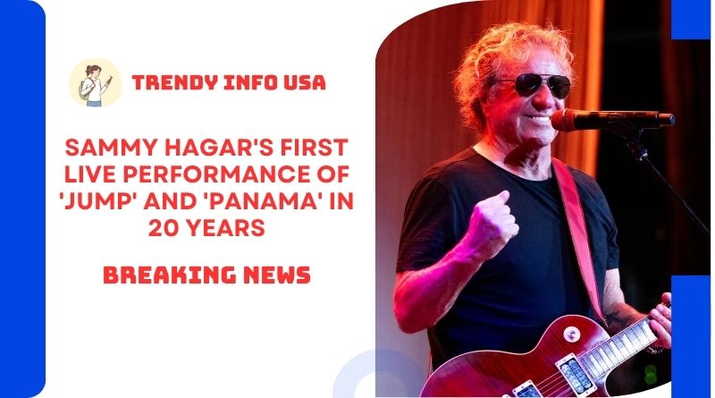 Sammy Hagar's First Live Performance of 'Jump' and 'Panama' in 20 Years