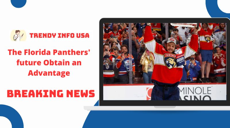 The Florida Panthers' future Obtain an Advantage